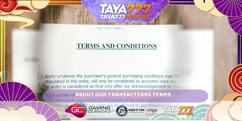 About our transactions terms