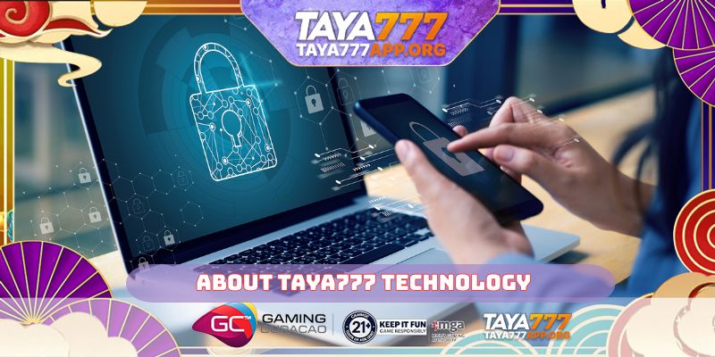 About TAYA777 technology