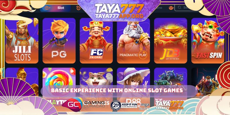 Basic experience with Online slot games