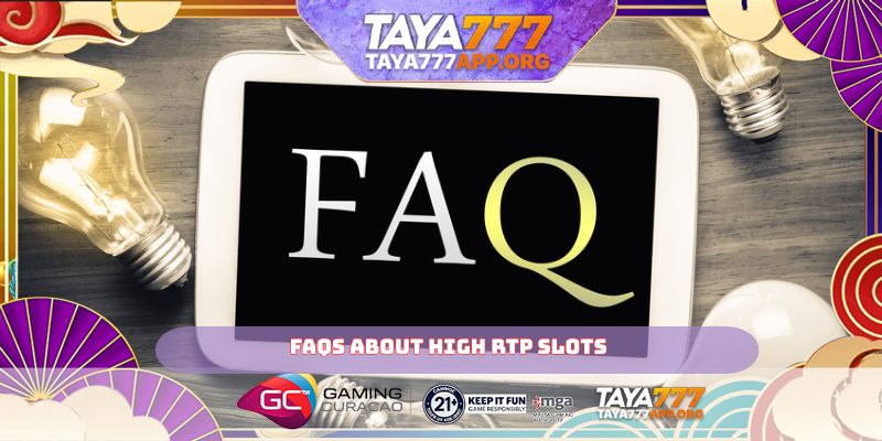 FAQs about High RTP slots