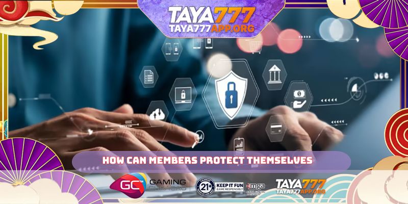 How can members protect themselves