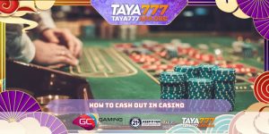 How to Cash Out in Casino