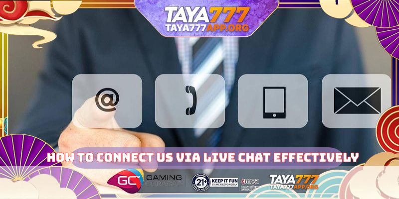 How to connect us via live chat effectively