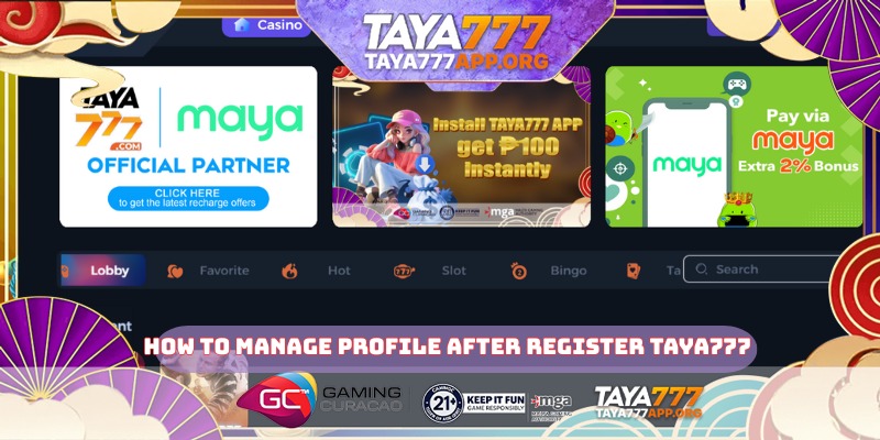 How to manage profile after Register TAYA777