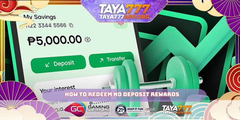 How to redeem no deposit rewards