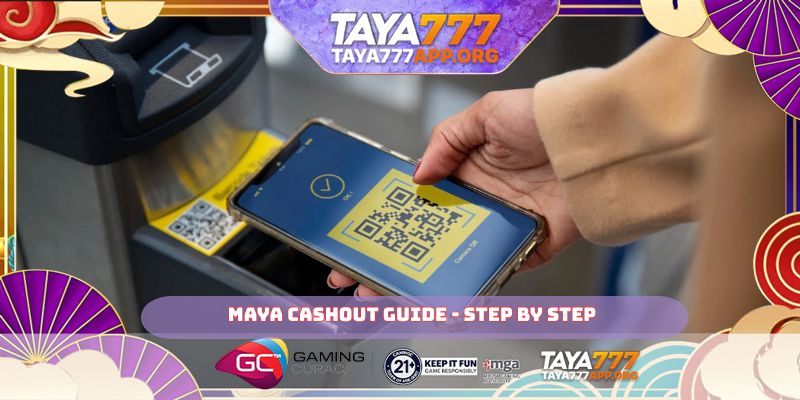 Maya Cashout Guide - step by step