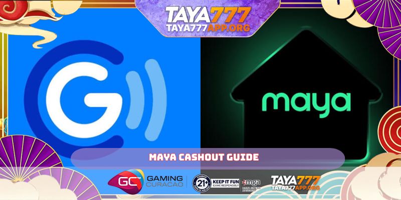 Maya Cashout Guide