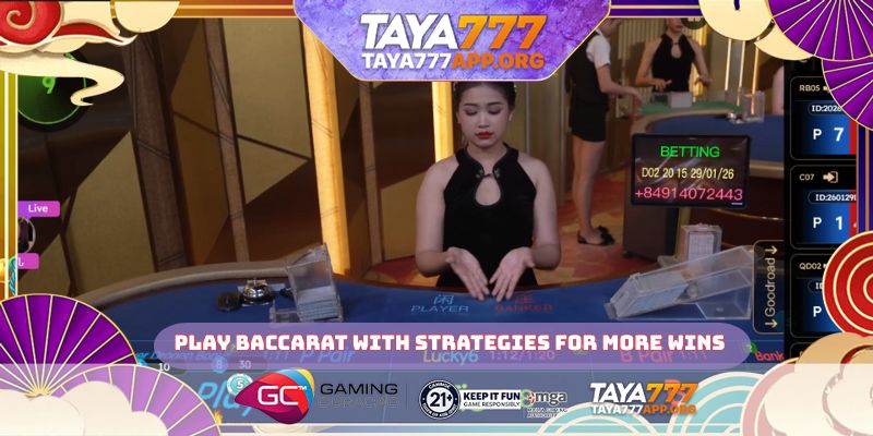 Play baccarat with strategies for more wins