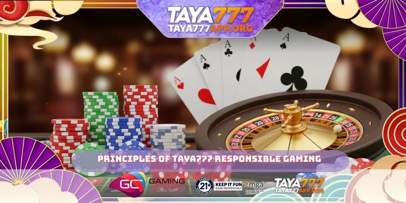 Principles of TAYA777 Responsible Gaming