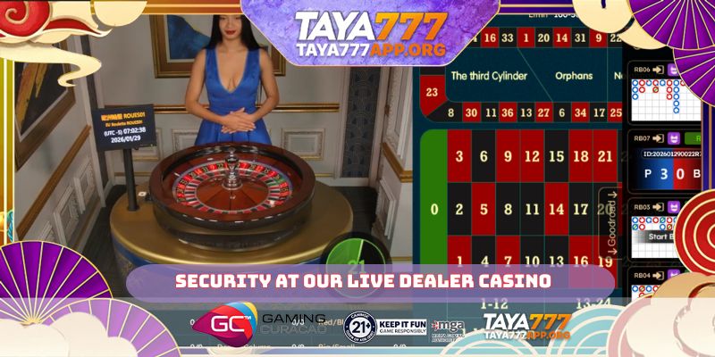 Security at our live Dealer casino