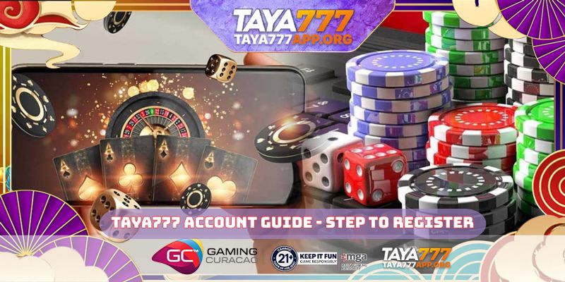 TAYA777 Account guide - step to register