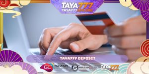 TAYA777 Deposit