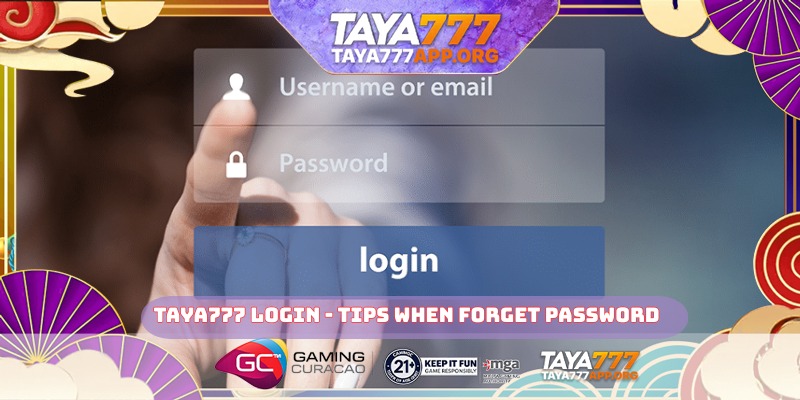 TAYA777 Login - tips when forget password