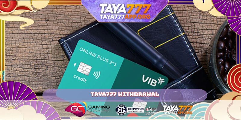 TAYA777 Withdrawal