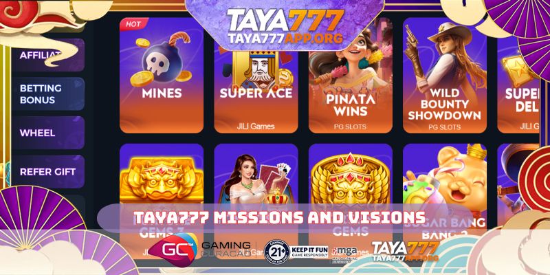 TAYA777 missions and visions